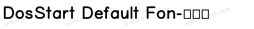 DosStart Default Fon字体转换